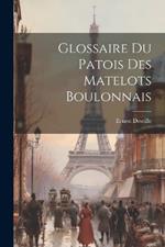 Glossaire du Patois des Matelots Boulonnais