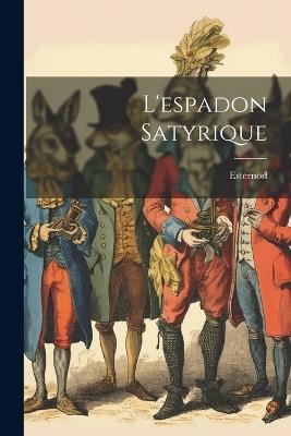 L'espadon Satyrique - Esternod - cover