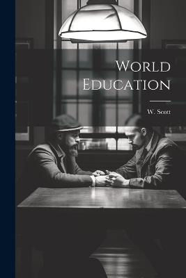 World Education - W Scott - cover