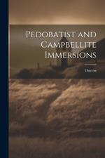 Pedobatist and Campbellite Immersions