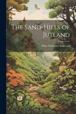 The Sand-Hills of Jutland