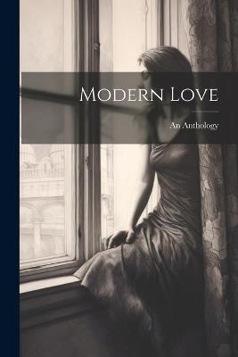 Modern Love - An Anthology - cover