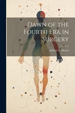 Dawn of the Fourth Era in Surgery