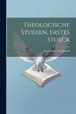 Theologische Studien, erstes Stueck