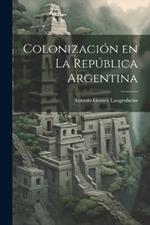 Colonización en la República Argentina