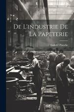 De L'industrie de la Papeterie