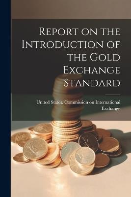 Report on the Introduction of the Gold Exchange Standard - cover