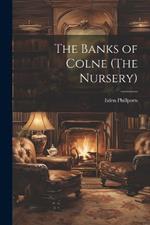 The Banks of Colne (The Nursery)