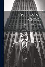 On Leaving School: And the Choice of a Career