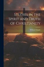 Studies in the Spirit and Truth of Christianity