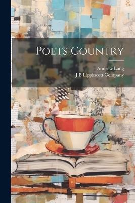 Poets Country - Andrew Lang - cover