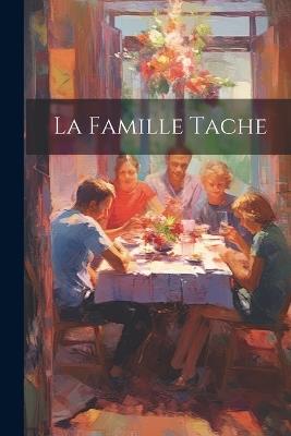 La Famille Tache - Anonymous - cover