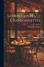 Satires Contes et Chansonnettes