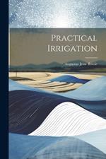 Practical Irrigation