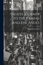 Head's Journey to the Pampas and the Andes