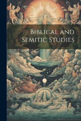 Biblical and Semitic Studies - Anonymous - cover