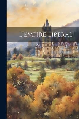 L'Empire Liberal - Anonymous - cover