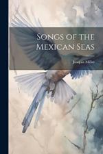 Songs of the Mexican Seas