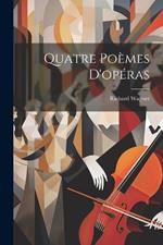 Quatre poèmes d'opéras