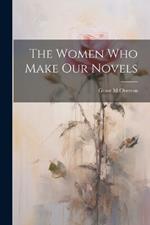 The Women Who Make Our Novels