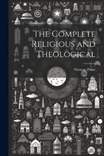 The Complete Religious and Theological