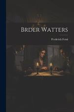 Brder Watters