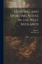 Hunting and Sporting Notes in the West Midlands