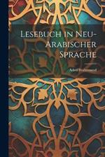 Lesebuch in Neu-Arabischer Sprache