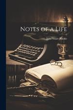 Notes of a Life