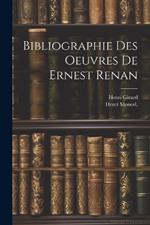 Bibliographie des oeuvres de Ernest Renan