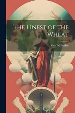 The Finest of the Wheat