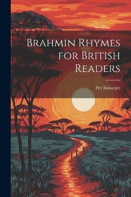 Brahmin Rhymes for British Readers - Pitt Bonarjee - cover