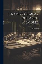 Drapers Compay Research Memolrs