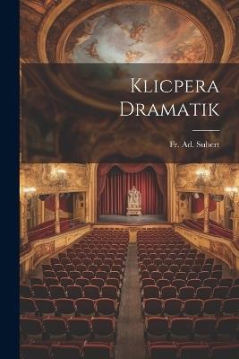 Klicpera Dramatik - Ad Subert - cover