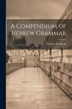 A Compendium of Hebrew Grammar