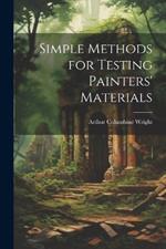 Simple Methods for Testing Painters' Materials