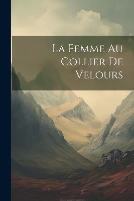 La Femme Au Collier De Velours - Anonymous - cover