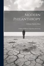 Modern Philanthropy: A Study of Efficient Appealing and Giving