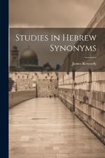 Studies in Hebrew Synonyms