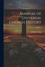 Manual of Universal Church History; Volume 4