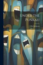 Under the Punkah