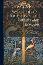 Mythological Fictions of the Greeks and Romans