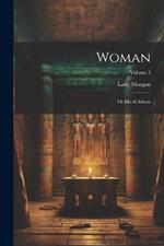 Woman: Or Ida of Athens; Volume 3