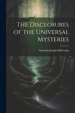 The Disclosures of the Universal Mysteries