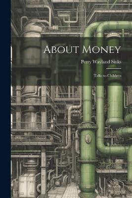 About Money; Talks to Children - cover