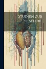 Studien Zur Pulslehre