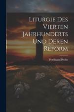 Liturgie Des Vierten Jahrhunderts Und Deren Reform