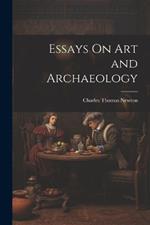 Essays On Art and Archaeology