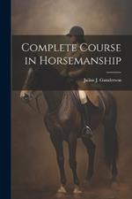 Complete Course in Horsemanship