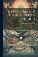 The Holy Bible: In the Authorized Version: 5